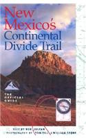 New Mexico's Continental Divide Trail: The Official Guide