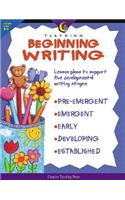 Teaching Beginning Writing