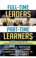 Full-Time Leaders/Part-Time Learners