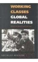 Working Classes, Global Realities: Socialist Register 2001(Socialist Register)