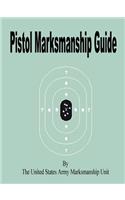 Pistol Marksmanship Guide