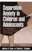 Separation Anxiety in Children and Adolescents