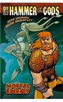 Hammer Of The Gods Volume 1: Mortal Enemy