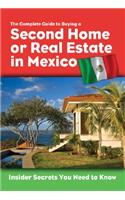 The Complete Guide to Buying a Second Home or Real Estate in Mexico