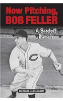 Now Pitching, Bob Feller