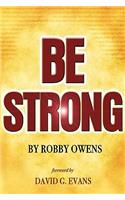 Be Strong