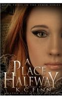 A Place Halfway