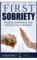 First Sobriety