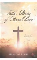 Faith, Stories of Eternal Love