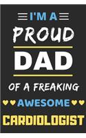 I'm A Proud Dad Of A Freaking Awesome Cardiologist