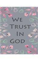We Trust In God