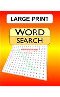Large Print Word Search: 100 puzzles with answers for the WordSearch, Wordfind, WordSeek fan looking for some new challenges.