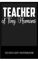 Teacher of Tiny Humans