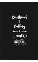 Smethwick is Calling and I Must Go: 6''x9'' Lined Writing Notebook Journal, 120 Pages, Best Novelty Birthday Santa Christmas Gift For Friends, Fathers, ... Cover With White Quote and W