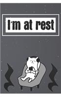 I'm at rest