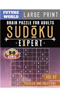 Sudoku Expert: Brain games for adults - Sudoku Extreme Hard game Sudoku Puzzles for memory for Brain Sharper and Sudoku Solver(82 Sudoku Puzzles Book Large Print)