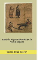 Historia Negra Española en la Nueva España