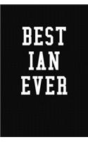 Best Ian Ever: Personalized First Name Journal Notebook