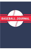 Baseball Journal: A Blank Lined Journal Notebook for Baseball Coach, Baseball Player - A Great Birthday Gift for Mom, Dad, Girl, Boy and People Who Love Baseball