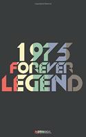 1975 Forever Legend Notebook: Journal blank lined - 120 pages in 6x9" inches - Perfect for all persons which are born in 1975