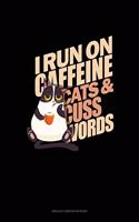 I Run On Caffeine Cats And Cuss Words: Unruled Composition Book(1852 Unruled Composition Book)
