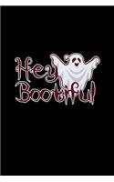 Hey Bootiful: A5 (Handtaschenformat) Punktiertes Notizbuch oder Halloween Journal - Tagebuch Geschenkidee oder Witziges Weihnachtsgeschenk als Notizbuch für Männe