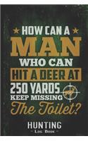 Hunting Log Book Journal for Hunter