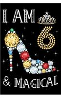 I Am 6 & Magical!