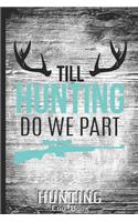 Hunting Log Book Journal for Hunter