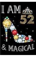 I Am 52 & Magical!