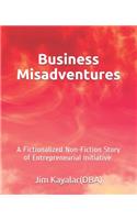 Business Misadventures