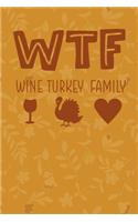 WTF Wine Turkey Family