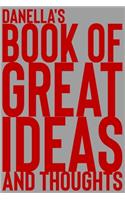 Danella's Book of Great Ideas and Thoughts
