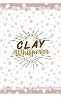 Clay Whisperer