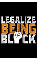 Legalize Being Black