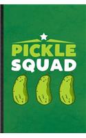 Pickle Squad