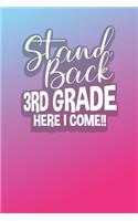 Stand Back 3rd Grade Here I Come!!