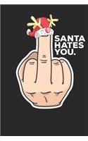 Santa Hates You