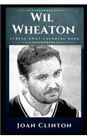 Wil Wheaton Stress Away Coloring Book
