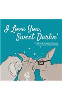 I Love You Sweet Darlin'