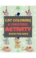 Cat Coloring & Christmas Activity Book for Kids