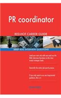 PR coordinator RED-HOT Career Guide; 2557 REAL Interview Questions