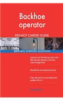 Backhoe operator RED-HOT Career Guide; 2575 REAL Interview Questions