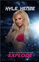 Explode: (5 Harem at the End of the Galaxy)