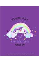 Unicorn Notebook: It's Going to be a Rainbows and Unicorns Kind of Day Cute Magical Purple Glitter Cover 8.5" x 11" College Ruled Lined Paper Pad 100 Pages for Notes 
