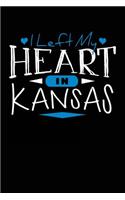 I Left My Heart In Kansas: Lined Travel Notebook Journal