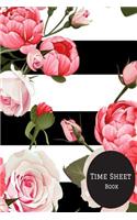 Time Sheet Book: Weekly Timesheet Keeper, Work Hours Organizer, a Perfect Notebook Diary to Record and Monitor Working Hours (Employment Log Journal) 6inches by 9inc