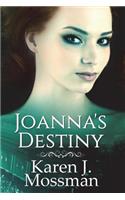 Joanna's Destiny: (3 Decade)