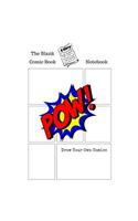 Blank Comic Book: Create and Draw Your Own Comic Book