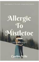 Allergic to Mistletoe